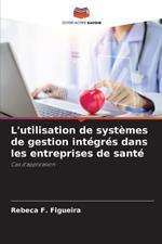 L'utilisation de syst?mes de gestion int?gr?s dans les entreprises de sant?