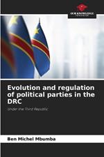 Evolution and regulation of political parties in the DRC