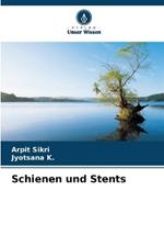 Schienen und Stents