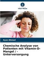 Chemische Analyse von Patienten mit Vitamin-D-Mangel / -Unterversorgung