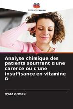 Analyse chimique des patients souffrant d'une carence ou d'une insuffisance en vitamine D