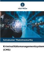 Kriminalit?tsmanagementsystem (CMS)