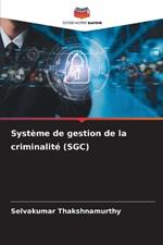 Syst?me de gestion de la criminalit? (SGC)