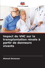 Impact du VHC sur la transplantation r?nale ? partir de donneurs vivants