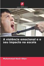 A viol?ncia emocional e o seu impacto na escola