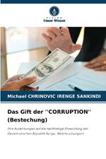 Das Gift der ''CORRUPTION'' (Bestechung)