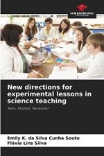 New directions for experimental lessons in science teaching