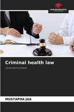 Criminal health law