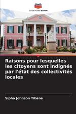 Raisons pour lesquelles les citoyens sont indign?s par l'?tat des collectivit?s locales