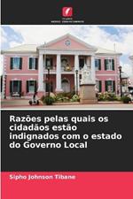 Raz?es pelas quais os cidad?os est?o indignados com o estado do Governo Local