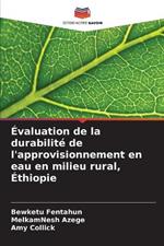 ?valuation de la durabilit? de l'approvisionnement en eau en milieu rural, ?thiopie