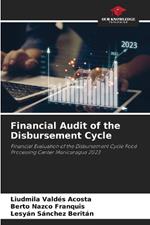 Financial Audit of the Disbursement Cycle