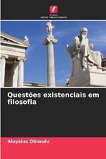 Quest?es existenciais em filosofia