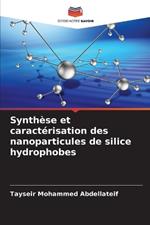 Synth?se et caract?risation des nanoparticules de silice hydrophobes