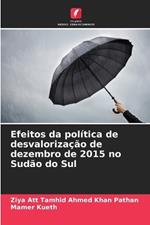 Efeitos da pol?tica de desvaloriza??o de dezembro de 2015 no Sud?o do Sul