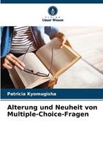 Alterung und Neuheit von Multiple-Choice-Fragen