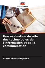 Une ?valuation du r?le des technologies de l'information et de la communication