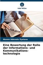 Eine Bewertung der Rolle der Informations- und Kommunikations- technologie