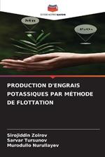 Production d'Engrais Potassiques Par M?thode de Flottation