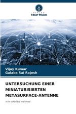 Untersuchung Einer Miniaturisierten Metasurface-Antenne