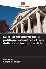 La mise en oeuvre de la politique ?ducative et ses d?fis dans les universit?s