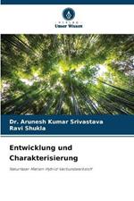 Entwicklung und Charakterisierung