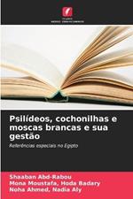 Psil?deos, cochonilhas e moscas brancas e sua gest?o