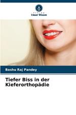 Tiefer Biss in der Kieferorthop?die