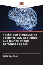 Technique d'analyse de l'activit? EEG appliqu?e aux jeunes et aux personnes ?g?es