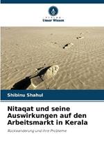 Nitaqat und seine Auswirkungen auf den Arbeitsmarkt in Kerala