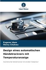 Design eines automatischen H?ndetrockners mit Temperaturanzeige