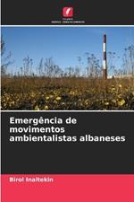 Emerg?ncia de movimentos ambientalistas albaneses