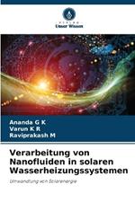 Verarbeitung von Nanofluiden in solaren Wasserheizungssystemen