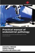 Practical manual of endometrial pathology