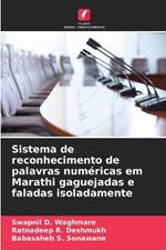 Sistema de reconhecimento de palavras num?ricas em Marathi gaguejadas e faladas isoladamente