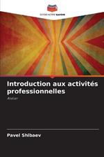 Introduction aux activit?s professionnelles