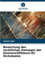 Bewertung des rechtlichen Konzepts der Onshore/Offshore-?l-Dichotomie