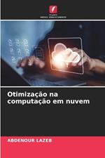 Otimiza??o na computa??o em nuvem