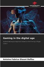 Gaming in the digital age