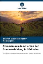 Stimmen aus dem Herzen der Stammesbildung in S?dindien