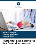 Medcare: Eine L?sung f?r das Gesundheitswesen