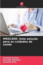 Medcare: Uma solu??o para os cuidados de sa?de