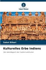 Kulturelles Erbe Indiens