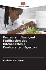 Facteurs influen?ant l'utilisation des kitchenettes ? l'universit? d'Egerton