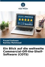 Ein Blick auf die weltweite Commercial-Off-the-Shelf-Software (COTS)