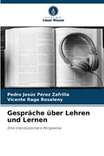 Gespr?che ?ber Lehren und Lernen