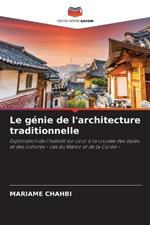 Le g?nie de l'architecture traditionnelle