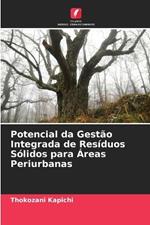 Potencial da Gest?o Integrada de Res?duos S?lidos para ?reas Periurbanas