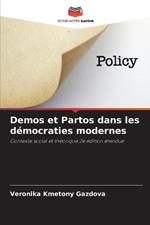 Demos et Partos dans les d?mocraties modernes