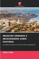 Desafios Urbanos E Necessidades Agro-Pastoris